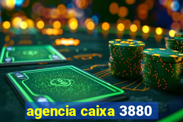 agencia caixa 3880
